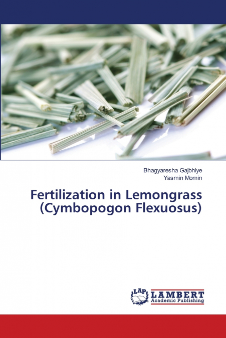 Fertilization in Lemongrass (Cymbopogon Flexuosus)