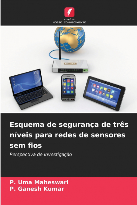 Esquema de segurança de três níveis para redes de sensores sem fios