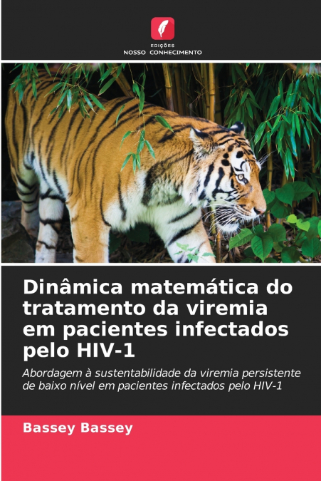 Dinâmica matemática do tratamento da viremia em pacientes infectados pelo HIV-1