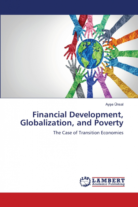 Financial Development, Globalization, and Poverty