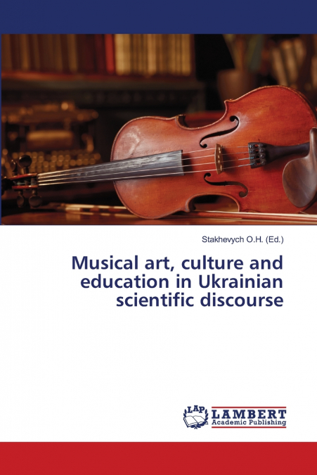 Musical art, culture and education in Ukrainian scientific discourse