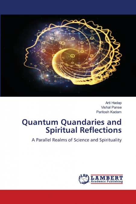 Quantum Quandaries and Spiritual Reflections