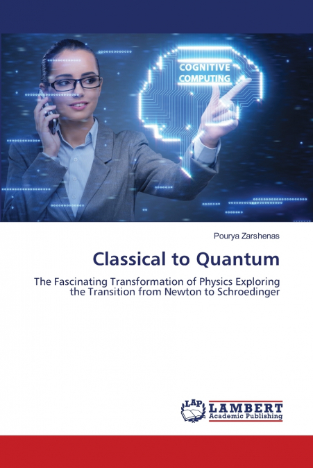 Classical to Quantum