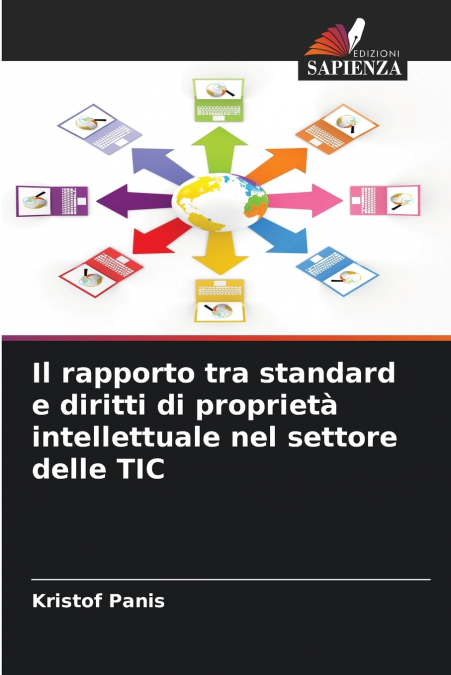 Il rapporto tra standard e diritti di proprietà intellettuale nel settore delle TIC
