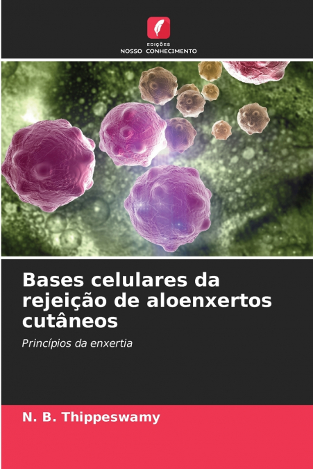 Bases celulares da rejeição de aloenxertos cutâneos