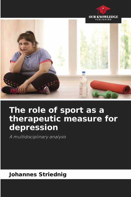 The role of sport as a therapeutic measure for depression