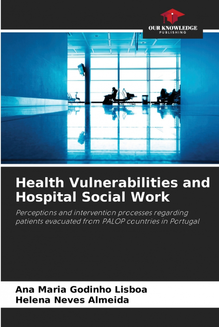 Health Vulnerabilities and Hospital Social Work