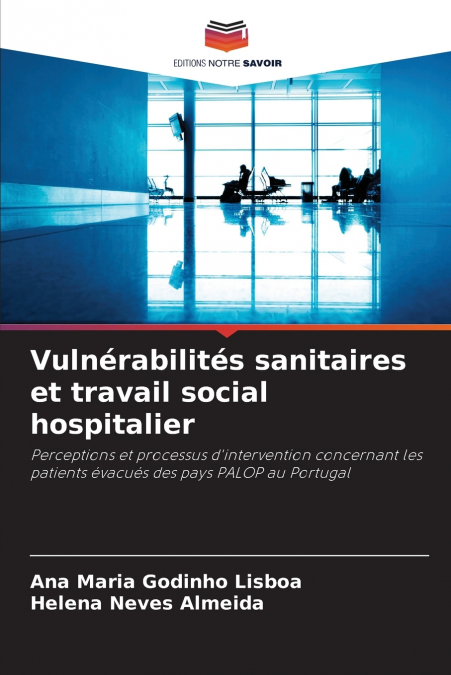 Vulnérabilités sanitaires et travail social hospitalier