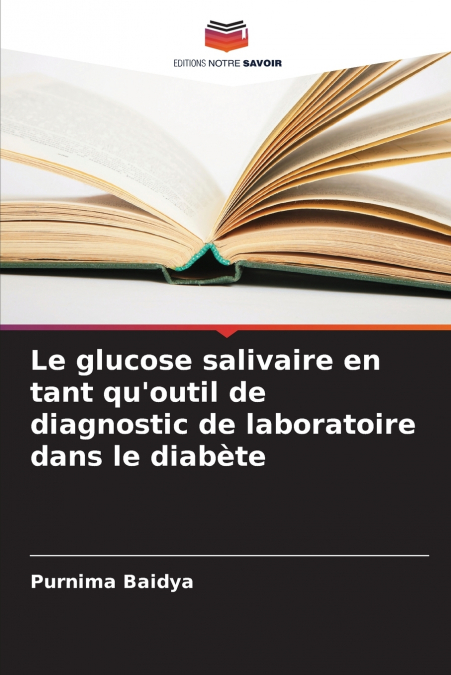 Le glucose salivaire en tant qu’outil de diagnostic de laboratoire dans le diabète