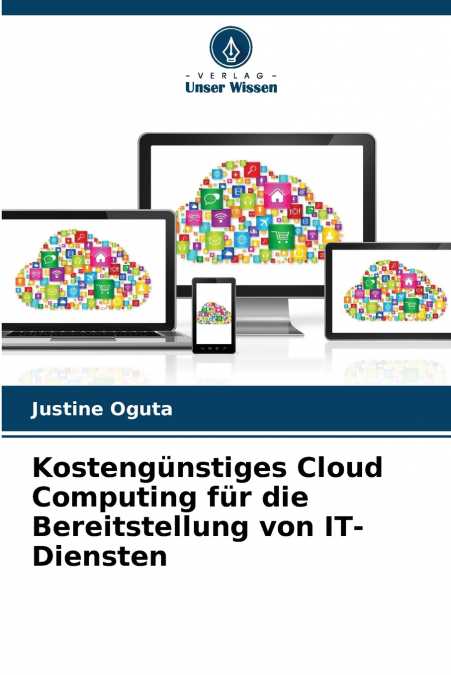Kostengünstiges Cloud Computing für die Bereitstellung von IT-Diensten