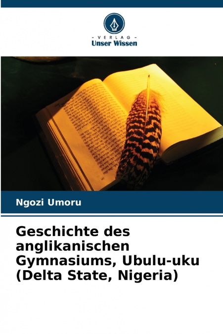 Geschichte des anglikanischen Gymnasiums, Ubulu-uku (Delta State, Nigeria)