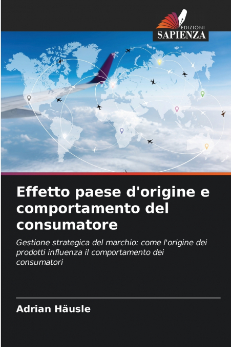 Effetto paese d’origine e comportamento del consumatore