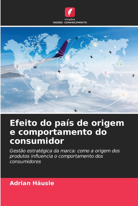 Efeito do país de origem e comportamento do consumidor