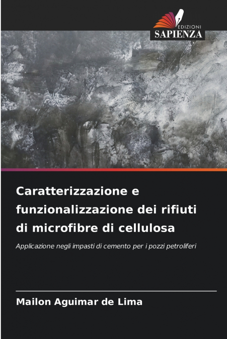 Caratterizzazione e funzionalizzazione dei rifiuti di microfibre di cellulosa