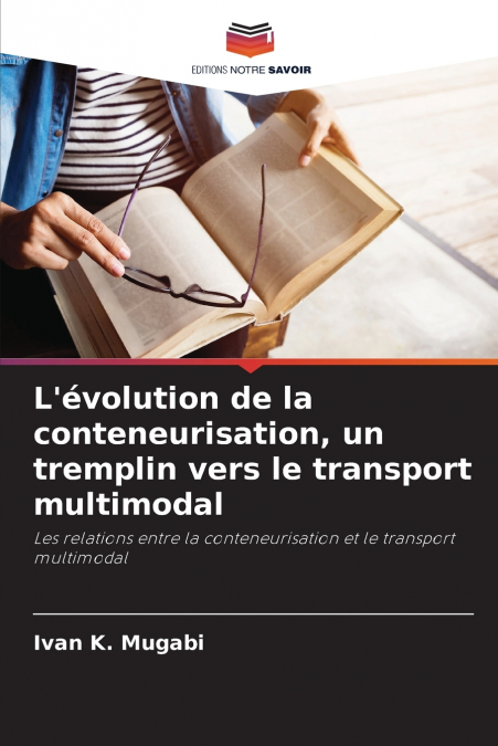 L’évolution de la conteneurisation, un tremplin vers le transport multimodal