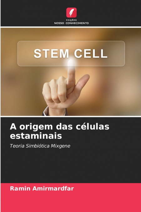 A origem das células estaminais