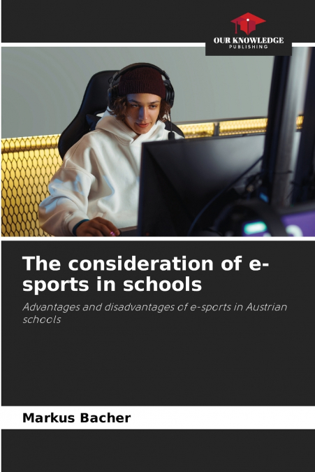 The consideration of e-sports in schools