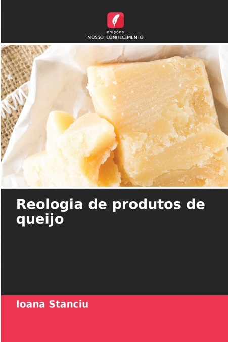Reologia de produtos de queijo