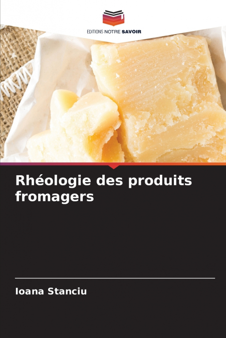 Rhéologie des produits fromagers