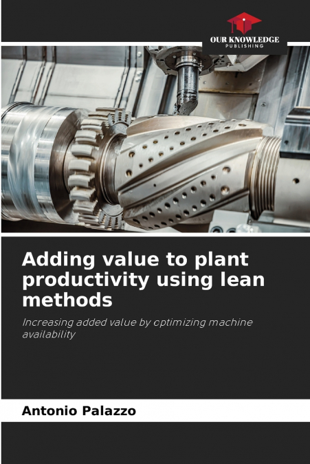 Adding value to plant productivity using lean methods