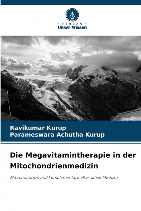 Die Megavitamintherapie in der Mitochondrienmedizin