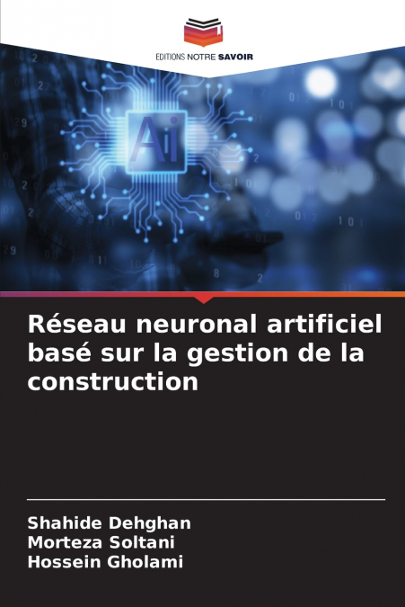 Réseau neuronal artificiel basé sur la gestion de la construction