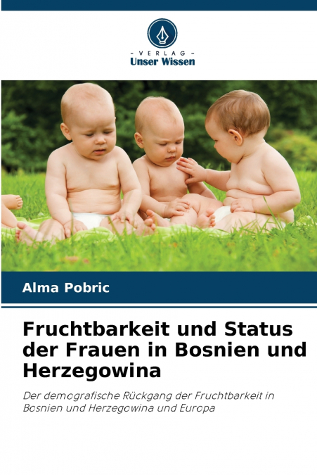 Fruchtbarkeit und Status der Frauen in Bosnien und Herzegowina