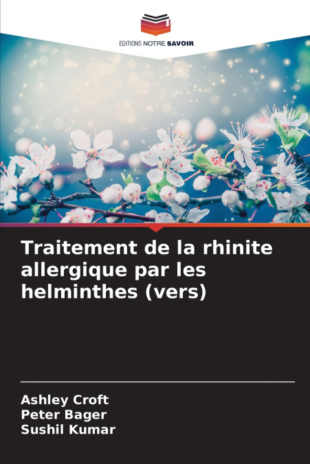 Traitement de la rhinite allergique par les helminthes (vers)