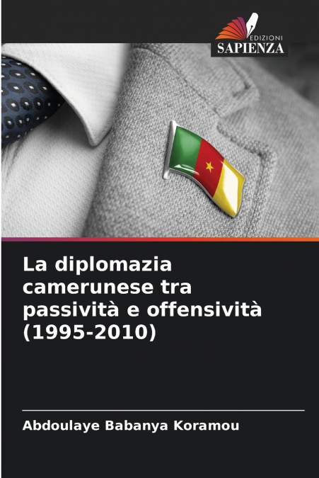La diplomazia camerunese tra passività e offensività (1995-2010)