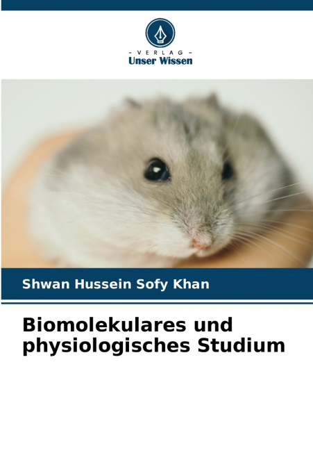 Biomolekulares und physiologisches Studium
