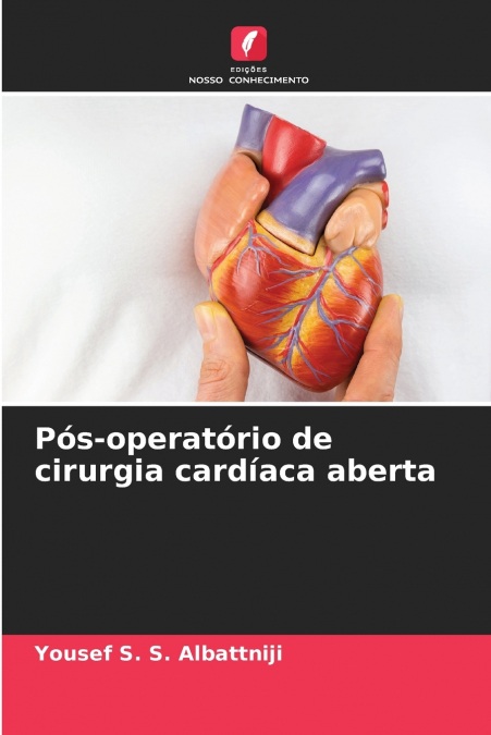 Pós-operatório de cirurgia cardíaca aberta