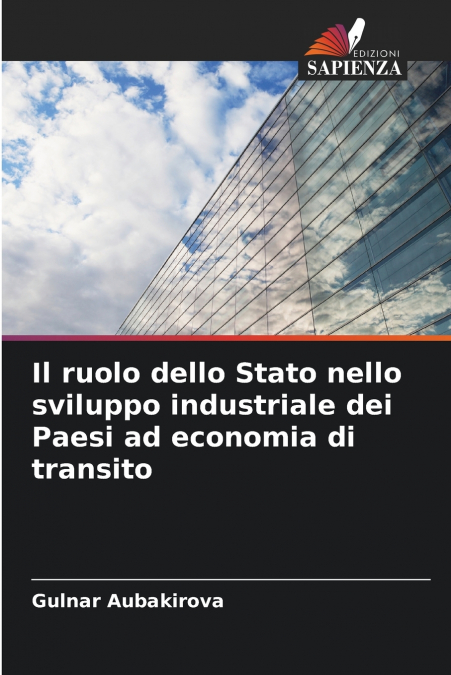 Il ruolo dello Stato nello sviluppo industriale dei Paesi ad economia di transito