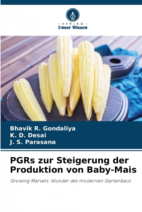 PGRs zur Steigerung der Produktion von Baby-Mais