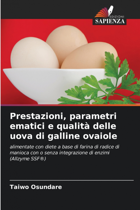 Prestazioni, parametri ematici e qualità delle uova di galline ovaiole