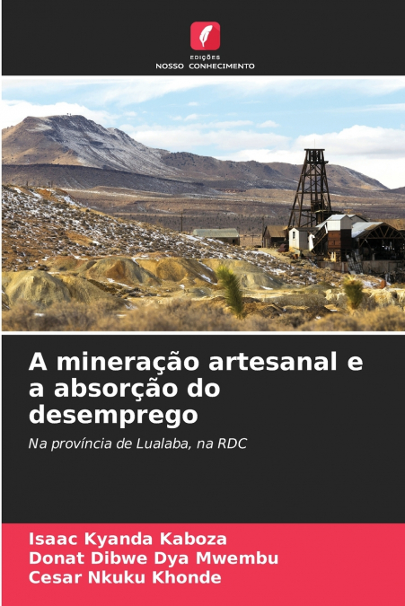 A mineração artesanal e a absorção do desemprego