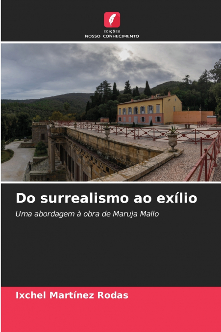 Do surrealismo ao exílio