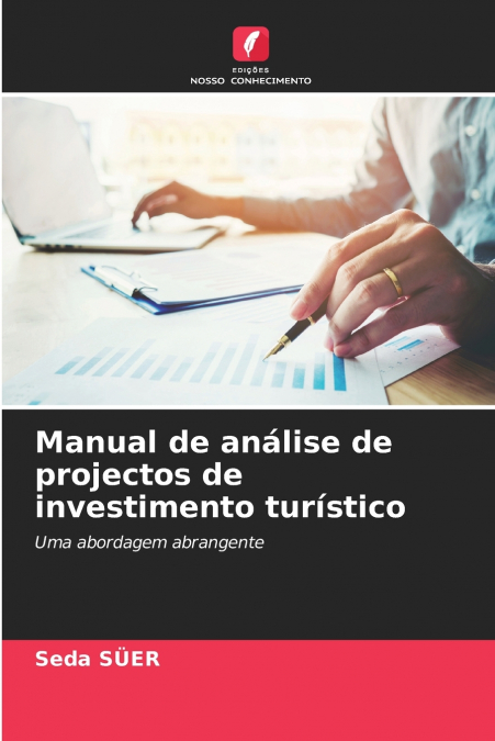 Manual de análise de projectos de investimento turístico
