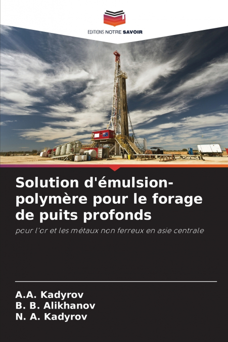 Solution d’émulsion-polymère pour le forage de puits profonds