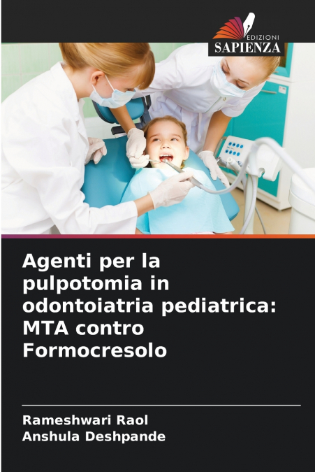 Agenti per la pulpotomia in odontoiatria pediatrica