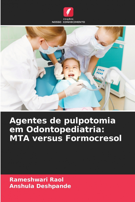Agentes de pulpotomia em Odontopediatria