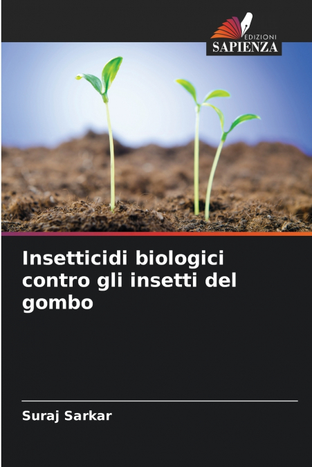 Insetticidi biologici contro gli insetti del gombo