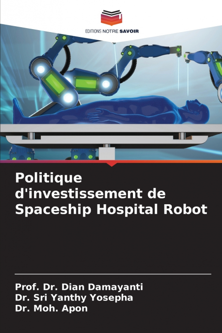 Politique d’investissement de Spaceship Hospital Robot