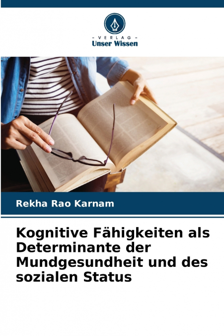 Kognitive Fähigkeiten als Determinante der Mundgesundheit und des sozialen Status