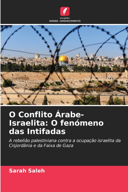 O Conflito Árabe-Israelita
