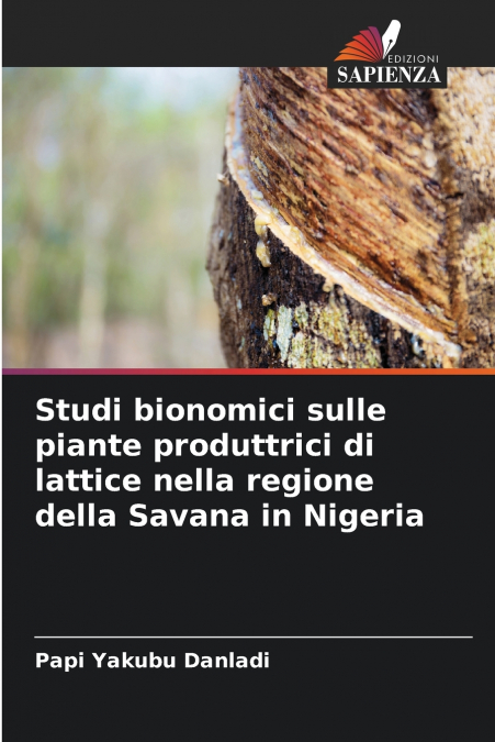 Studi bionomici sulle piante produttrici di lattice nella regione della Savana in Nigeria