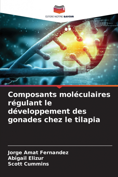 Composants moléculaires régulant le développement des gonades chez le tilapia