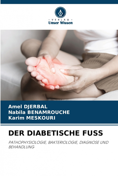 DER DIABETISCHE FUSS