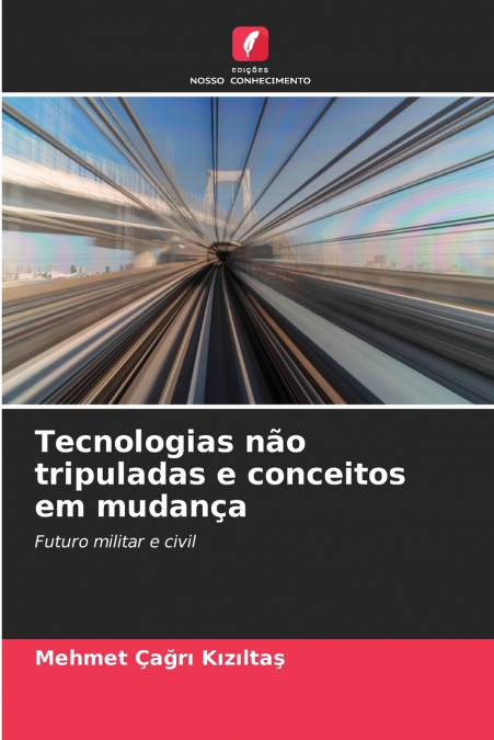 Tecnologias não tripuladas e conceitos em mudança