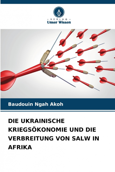 DIE UKRAINISCHE KRIEGSÖKONOMIE UND DIE VERBREITUNG VON SALW IN AFRIKA
