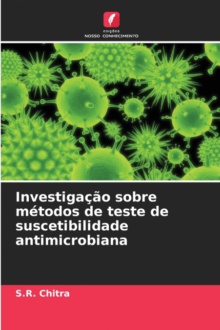Investigação sobre métodos de teste de suscetibilidade antimicrobiana